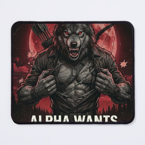 Item preview, Alpha Wolf Meme Wants Alpha Gets  designed and sold by ArtyLify.
