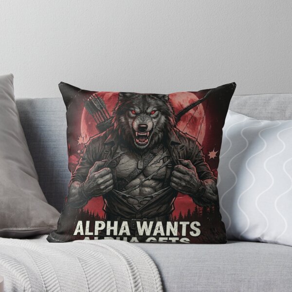 Item preview, Alpha Wolf Meme Wants Alpha Gets  designed and sold by ArtyLify.