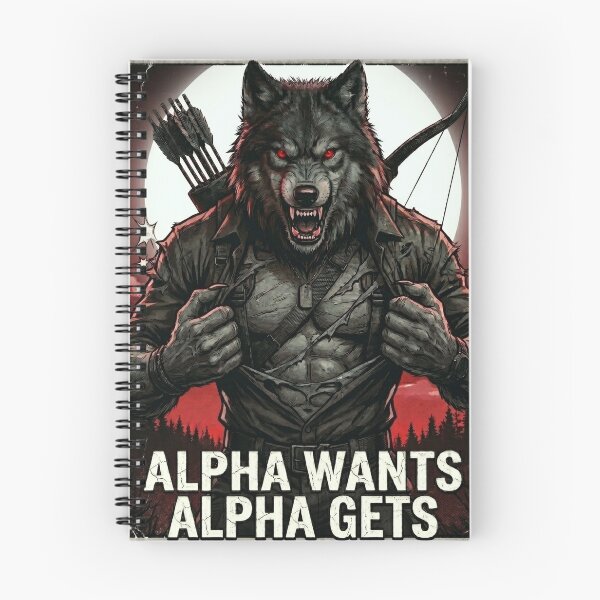 Item preview, Alpha Wolf Meme Wants Alpha Gets  designed and sold by ArtyLify.