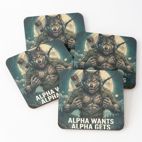 Item preview, Alpha Wolf Meme Wants Alpha Gets  designed and sold by ArtyLify.