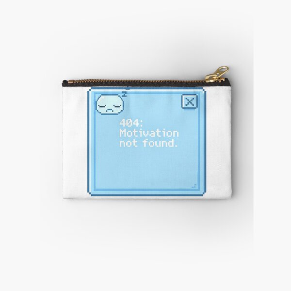 Item preview, Error 404: Motivation Not Found designed and sold by PixelFishie.