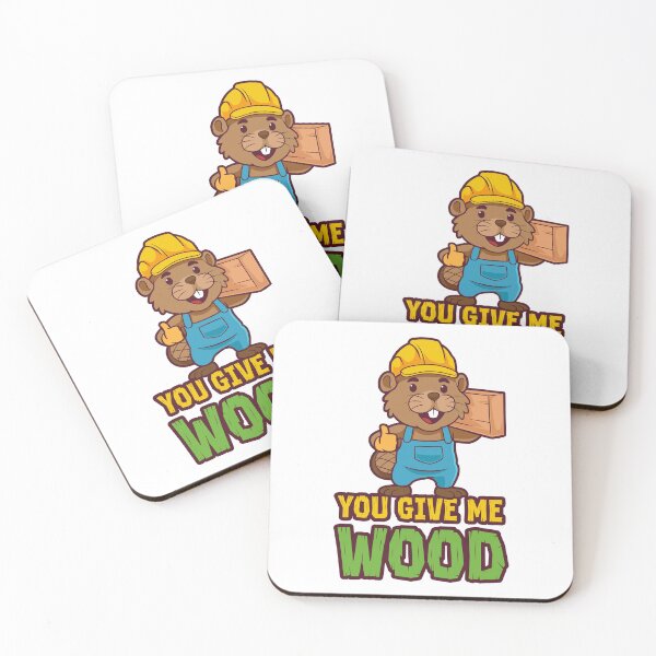 Item preview, You give me wood  - funny beaver tradesman joke designed and sold by messy-nessie.