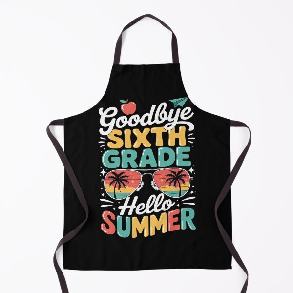 Item preview, Goodbye Sixth Grade Hello Summer Last Day of School designed and sold by grounabslaninal.