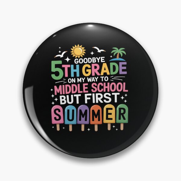 Item preview, Goodbye 5th Grade Graduation to Middle School First Summer designed and sold by grounabslaninal.