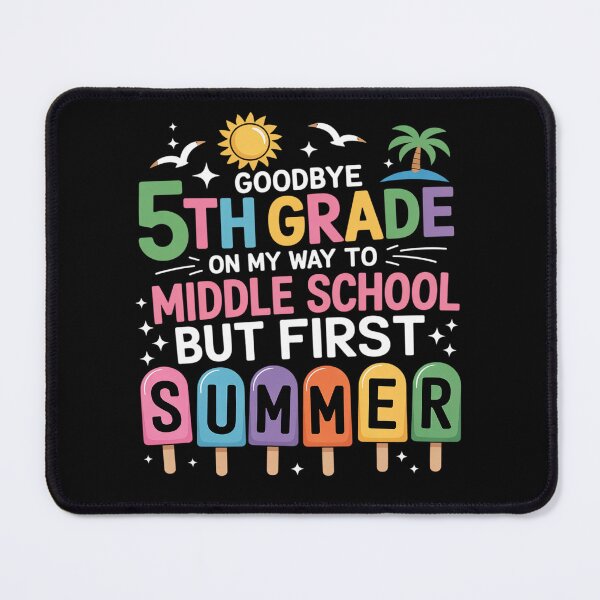 Item preview, Goodbye 5th Grade Graduation to Middle School First Summer designed and sold by grounabslaninal.
