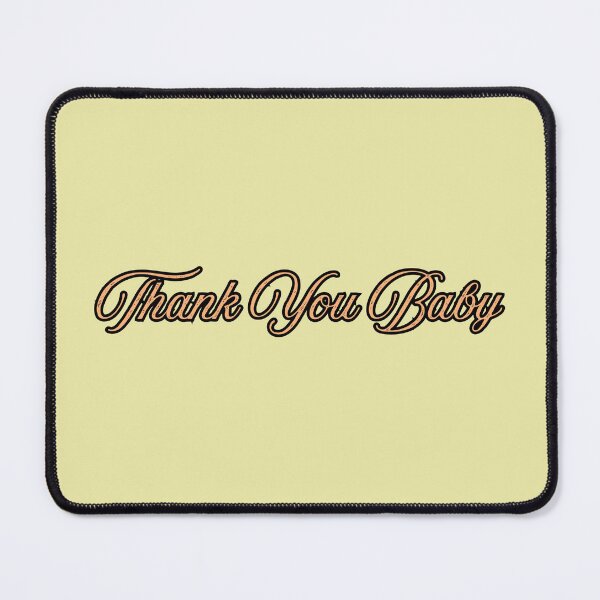 Item preview, Thank You Baby Stickers Prints Posters Wall Art Magnet Home Coffee Cup Decoration TShirt Stationary Notebook Magnet Hat Kitchen Work School Office Redbubble Shop designed and sold by Saritas Boutique Shop.