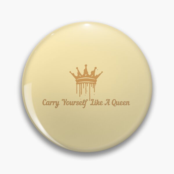 Item preview, Carry Yourself Like A Queen Stickers Prints Posters Wall Art Magnet Home Coffee Cup Decoration TShirt Stationary Notebook Magnet Hat Kitchen Work School Office Redbubble Shop designed and sold by Saritas Boutique Shop.