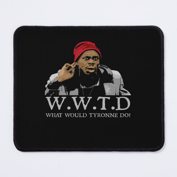 Item preview, Dave Chappelle What Would Tyronne Do  designed and sold by M4jkySK.