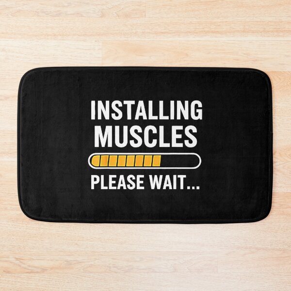Item preview, Installing Muscles Please Wait Gym Humor designed and sold by eliramaison.