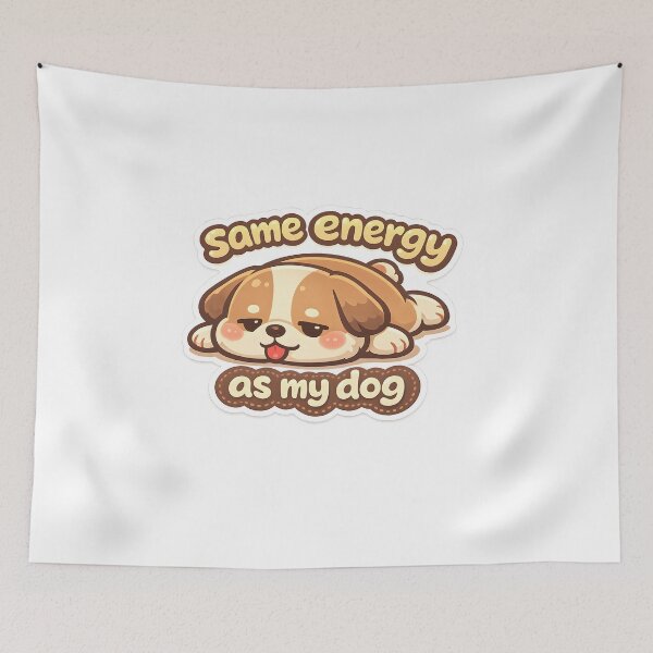 Item preview, Lazy Dog Owner Funny Design | Same Energy As My Dog designed and sold by Naviora.