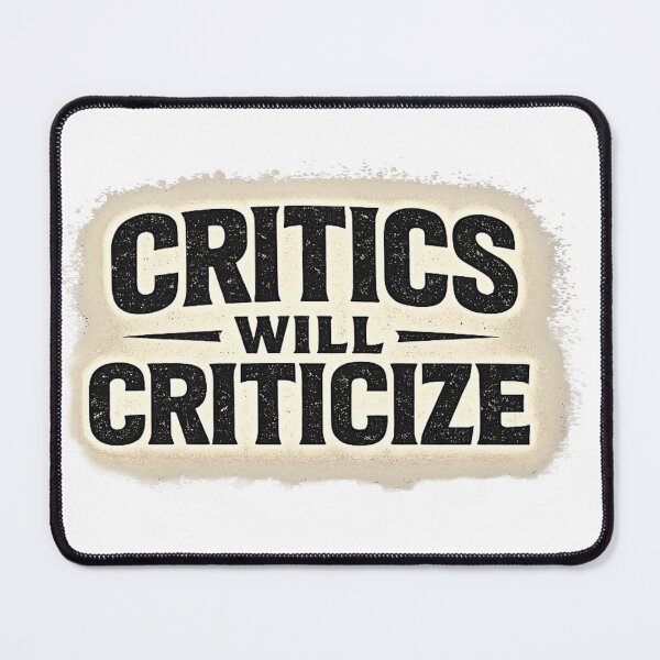 Item preview, Critics Will Criticize Typography Motivational Design designed and sold by Lovestickerco.