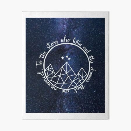 ACOTAR - to the stars who listen Art Board Print