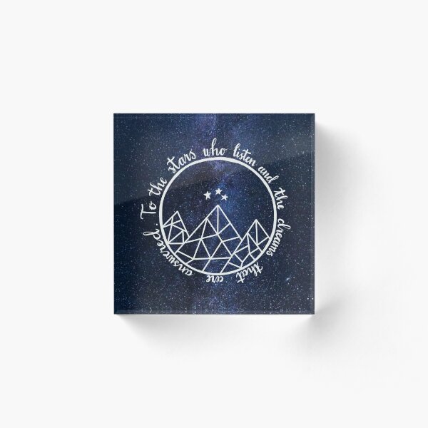 ACOTAR - to the stars who listen Acrylic Block