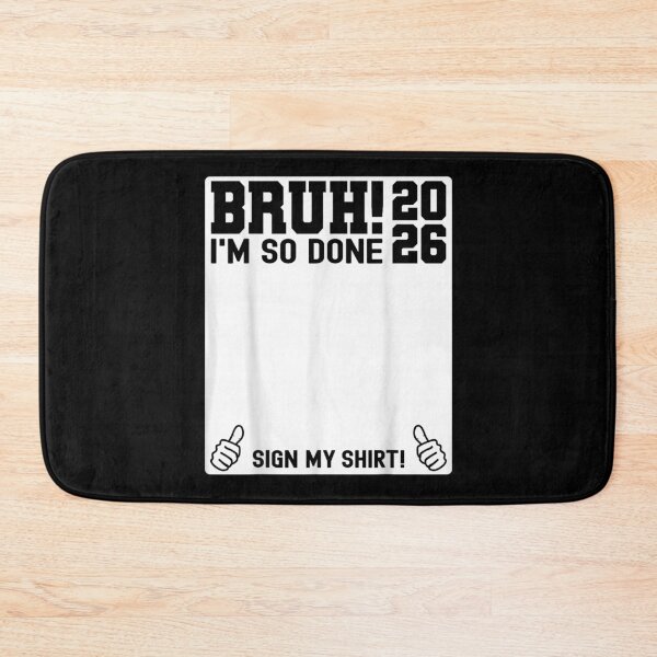 Item preview, Last Day of School Sign My Shirt 2026 Bruh I'm So Done  designed and sold by Bralipse.