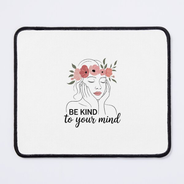 Item preview, Be kind to your mind - mental illness designed and sold by sailorjessiArt.