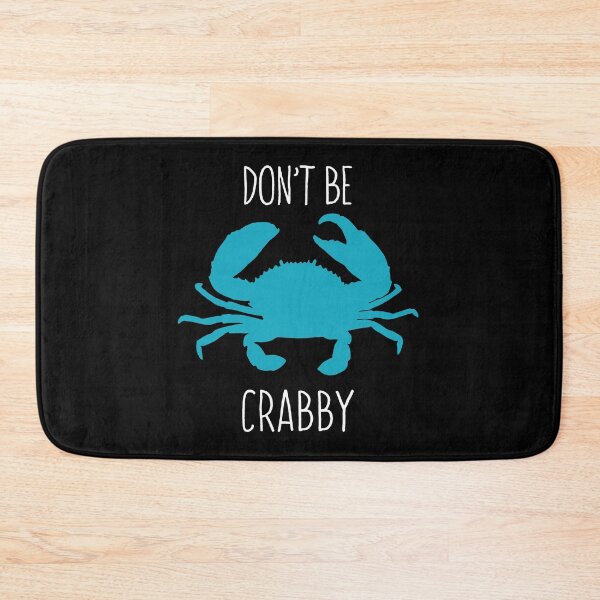 Item preview, Don't Be Crabby - Marine Biology Funny Humor designed and sold by mauritayunza.
