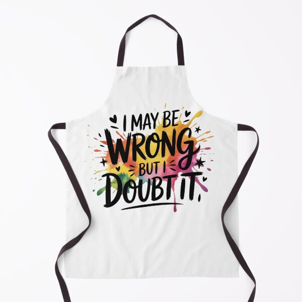 Item preview, I May Be Wrong But I Doubt It Funny Sarcastic Quote designed and sold by Cool-cat-art.