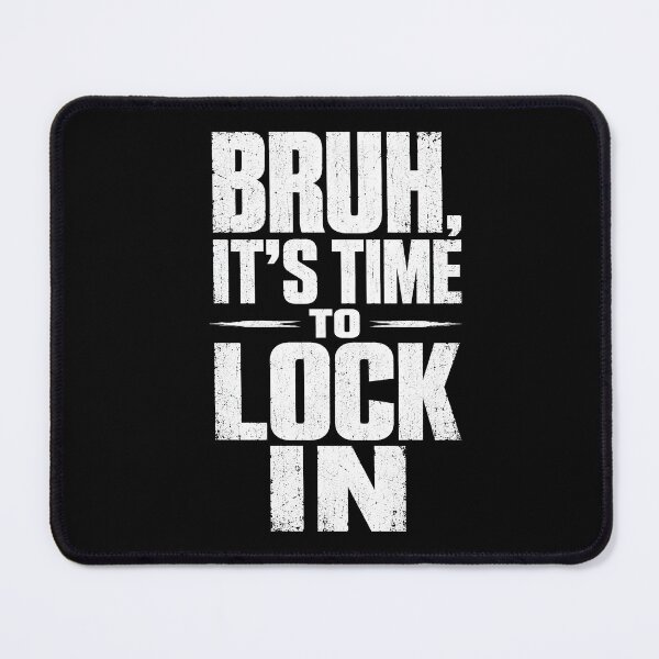 Item preview, Bruh It’s Time to Lock in designed and sold by zoes-ink.