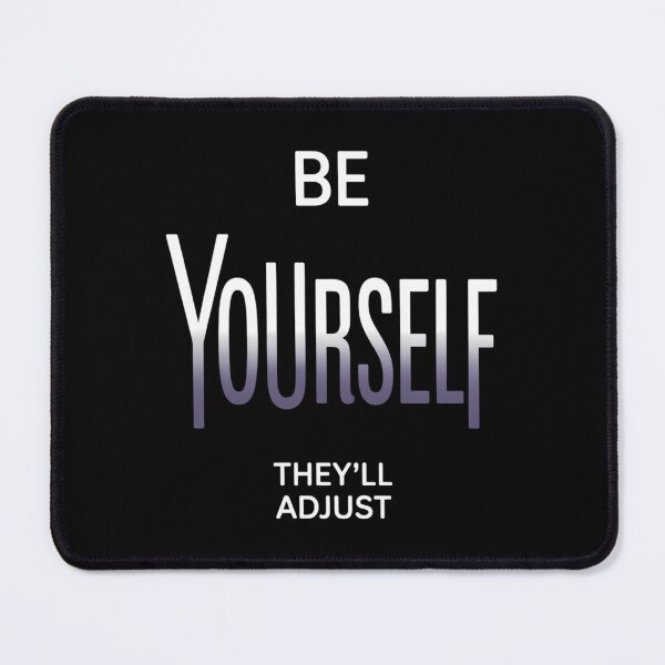 Item preview, Be Yourself They'll Adjust LGBTQ Asexual Flag Ace Pride Ally designed and sold by sailorjessiArt.