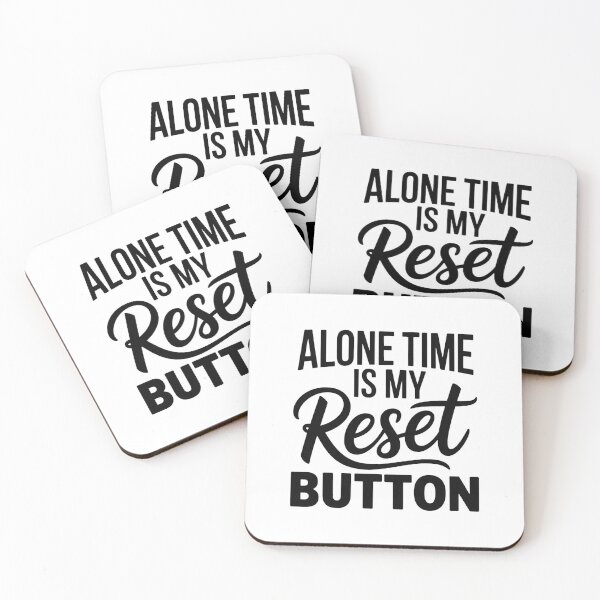 Item preview, Alone Time Is My Reset Button Introvert Quote designed and sold by Cool-cat-art.