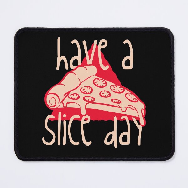 Item preview, Have a Slice Day – Funny Pizza Pun Food Design designed and sold by EichStore.