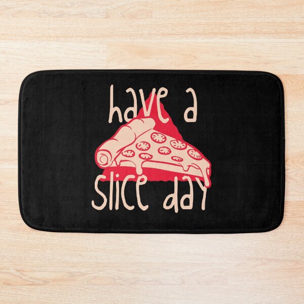 Item preview, Have a Slice Day – Funny Pizza Pun Food Design designed and sold by EichStore.