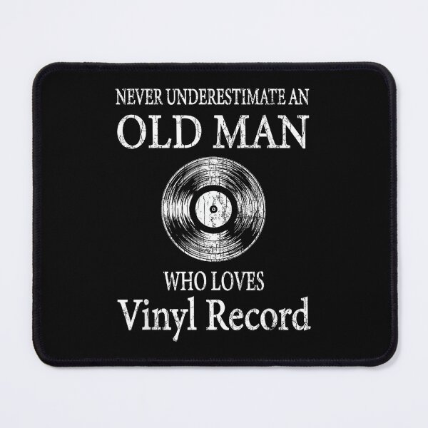 Item preview, Never Underestimate A Man Who Loves Vinyl Record Fun Graphic designed and sold by AlanYYoder.