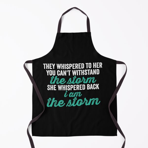 Item preview, They whispered to her you can't withstand the storm, So She Whispered back I Am The Storm designed and sold by hastameriny.