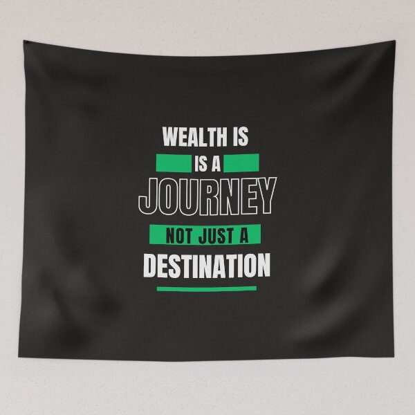 Item preview, Wealth is A Journey Not Just A Destination designed and sold by SavvyKloset.