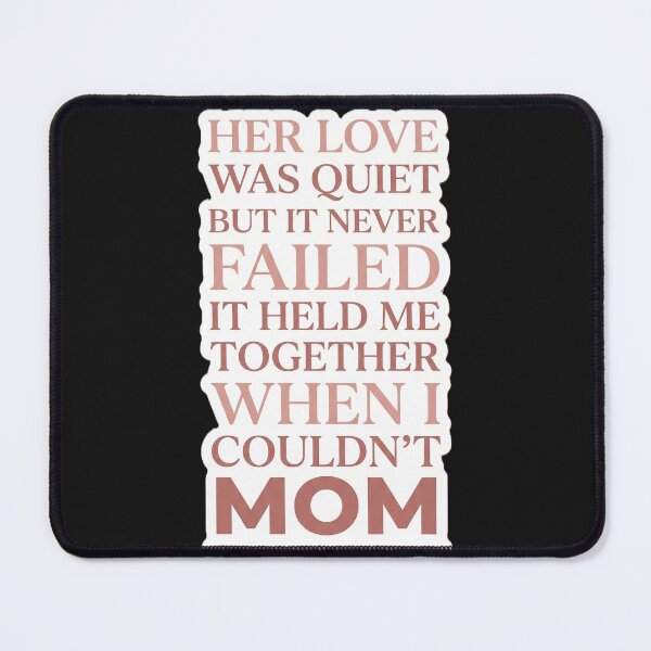 Item preview, Her Love Never Failed – Deep Emotional Mom Quote Design designed and sold by Prism-Bubble.