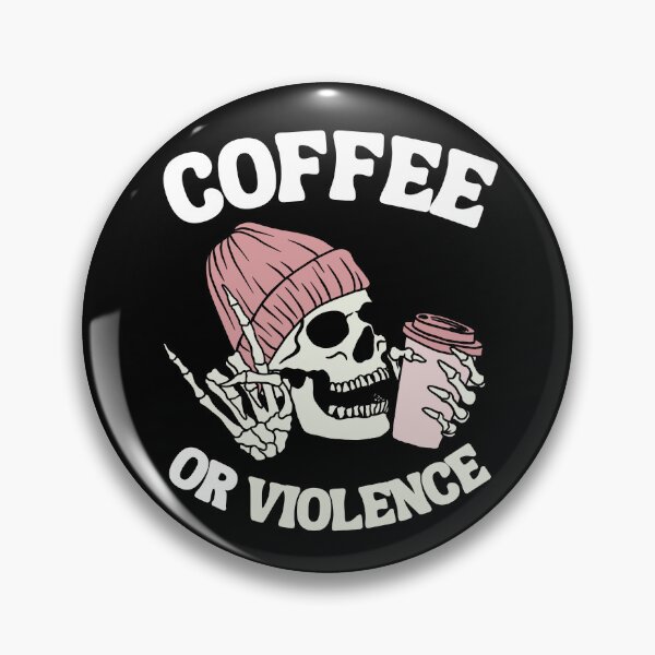 Item preview, coffee or violence simple classic design designed and sold by OldSkullDesigns.