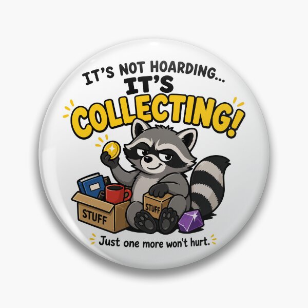 Item preview, It’s Not Hoarding Raccoon Quote designed and sold by StickerPunk.