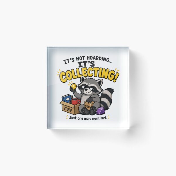 Item preview, It’s Not Hoarding Raccoon Quote designed and sold by StickerPunk.