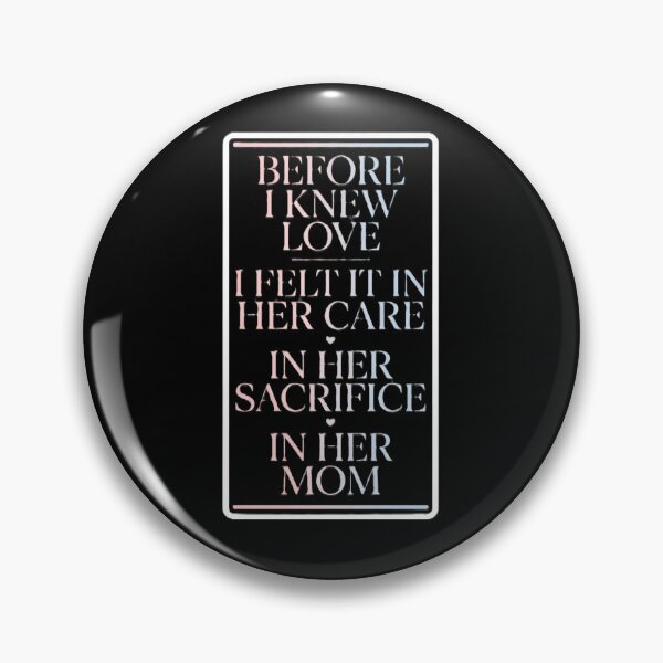 Item preview, Before I Knew Love – Emotional Mom Typography designed and sold by Prism-Bubble.