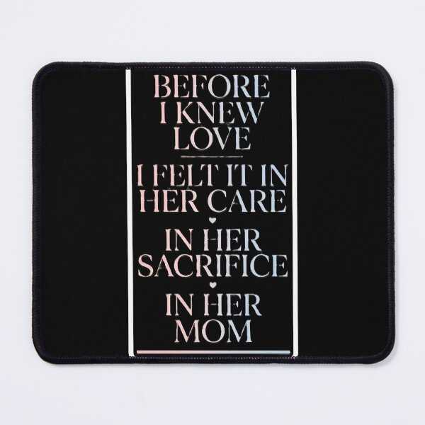 Item preview, Before I Knew Love – Emotional Mom Typography designed and sold by Prism-Bubble.