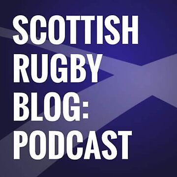 Artwork thumbnail, Scottish Rugby Blog Podcast by Cammy Black
