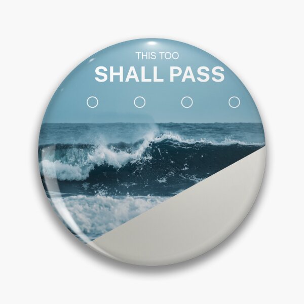 Item preview, This Too Shall Pass designed and sold by Foundlings.