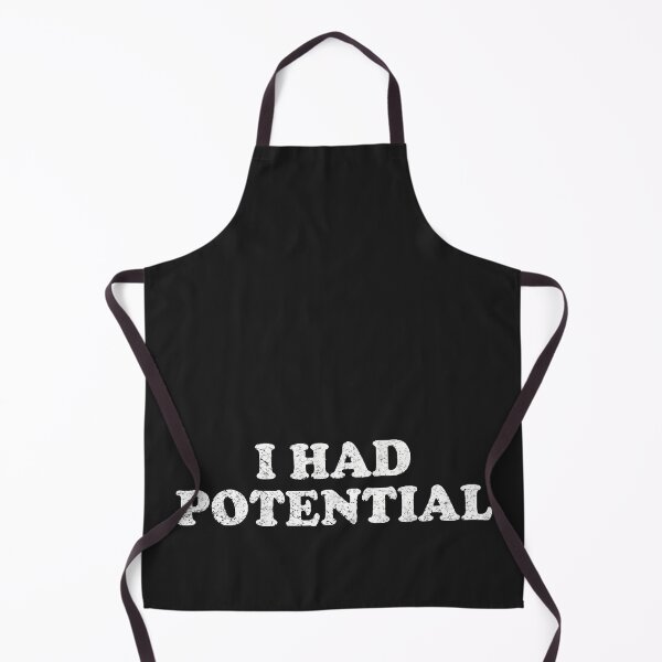 Item preview, Funny I Had Potential Men Womens designed and sold by CriseldaBruning.