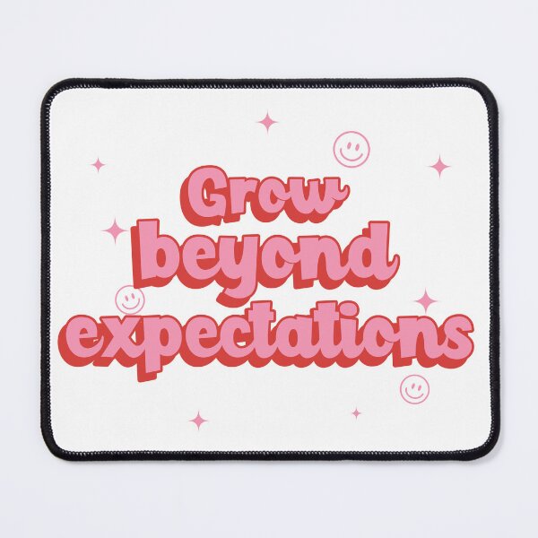 Item preview, Grow beyond expectations designed and sold by GlimmerAura.
