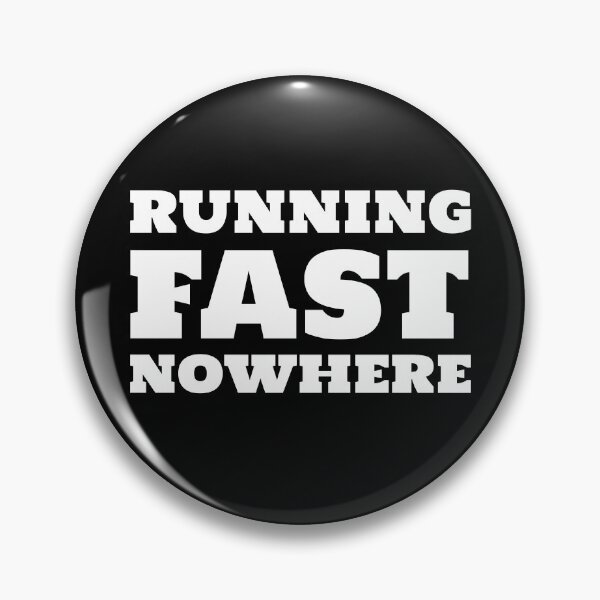 Item preview, Running Fast Nowhere designed and sold by SarcasticTeez.