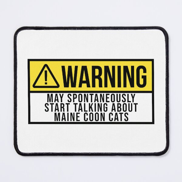 Item preview, Maine Coon Warning designed and sold by XCIV.