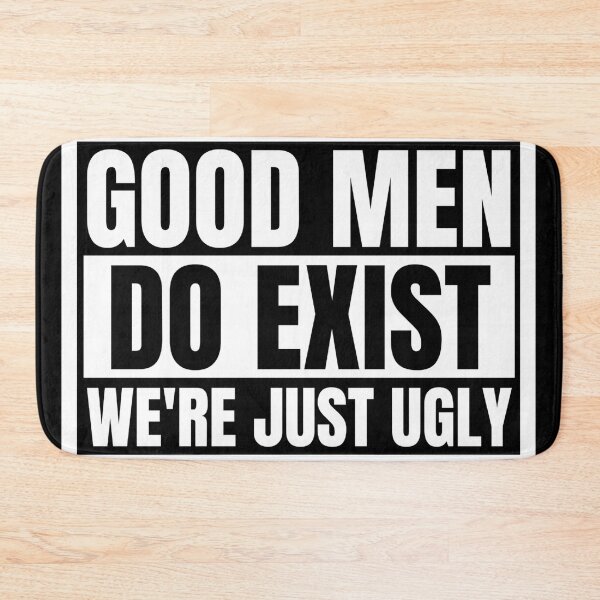 Item preview, Good Still Exist We'Re Just Ugly Funny Saying designed and sold by Dondonmart.