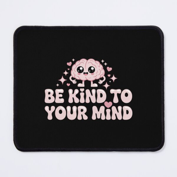 Item preview, BE KIND TO YOUR MIND designed and sold by sailorjessiArt.