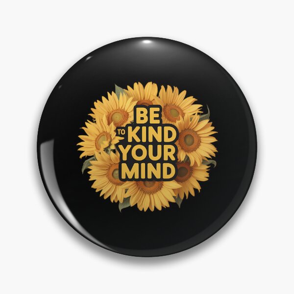 Item preview, Be Kind To Your Mind Mental Health Awareness  designed and sold by sailorjessiArt.