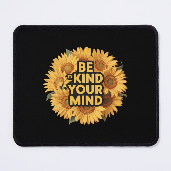 Item preview, Be Kind To Your Mind Mental Health Awareness designed and sold by sailorjessiArt.
