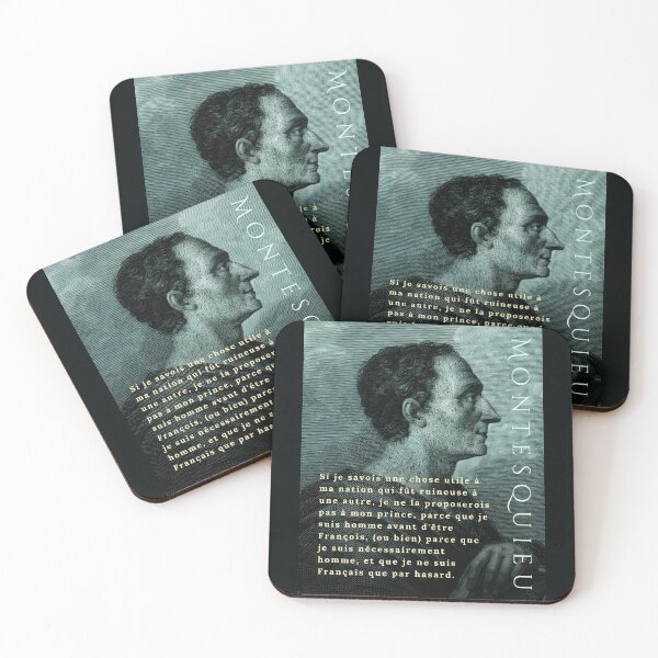 Item preview, Montesquieu quote:  Si je savois une chose utile à ma nation qui fût ruineuse à une autre, je ne la proposerois pas à mon prince,  designed and sold by artbleed.