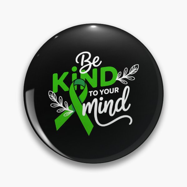 Item preview, Be Kind To Your Mind Mental Health Awareness  designed and sold by sailorjessiArt.