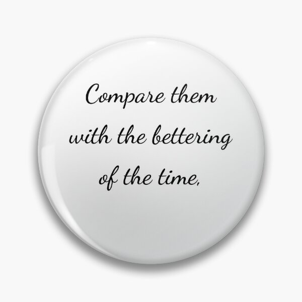 Item preview, "Compare them with the bettering of the time," - handwriting black designed and sold by ariksworld.