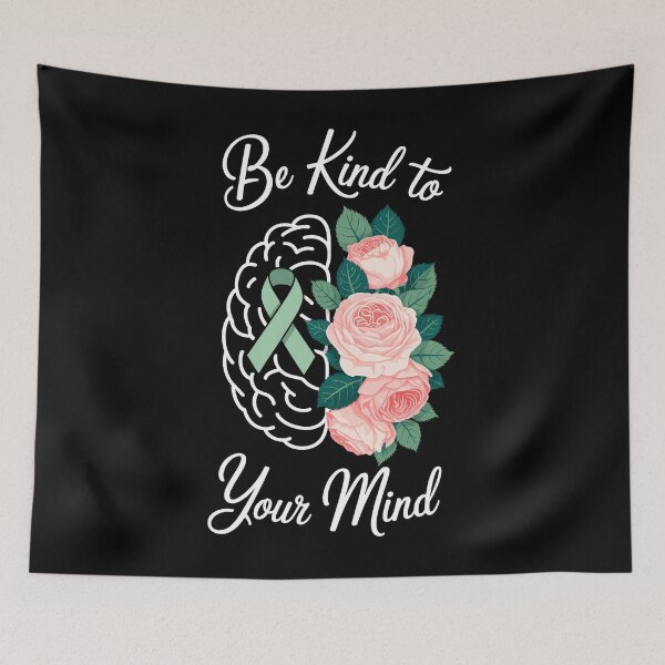 Item preview, Be Kind To Your Mind Mental Health Awareness Counselor designed and sold by sailorjessiArt.