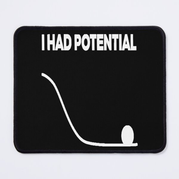 Item preview, i-had-potential designed and sold by BethDurga.